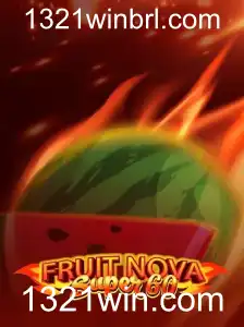 Descubra o emocionante FruitNovaSuper60 no 1321win.com